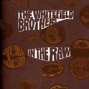 In Raw , Whitefield Brothers