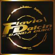Flavio Dalcin E Banda Ouro [Import] , Flavio Dalcin