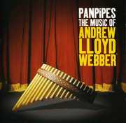Pan Pipes: Music of Andrew Lloyd Webber / O.C.R. , Andrew Lloyd Webber