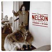 You'll Never Be a Stranger at My Door , Tracy Nelson