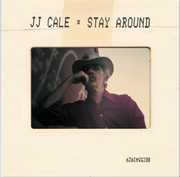 Stay Around , J.J. Cale