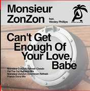 Can't Get Enough Of Your Love, Babe , Monsieur Zonzon