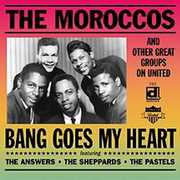 Bang Goes My Heart , The Moroccos