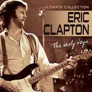 Early Days , Eric Clapton