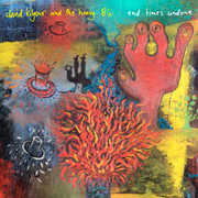 End Times Undone , David Kilgour and the Heavy Eights