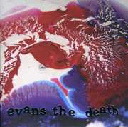 Catch Your Cold , Evans the Death
