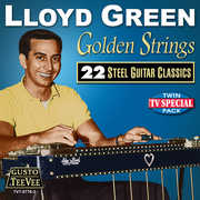 Golden Strings: 22 Steel Guitar Classics , Lloyd Green