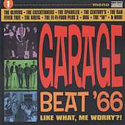 Garage Beat '66, Vol. 1: Like What, Me Worry , Various Artists