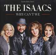 Why Can't We , The Isaacs