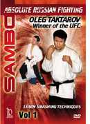 Sambo: Absolute Russian Fighting Smashing Techniques With Oleg: Volume 1 , Oleg Taktarov