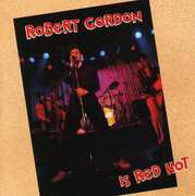 Is Red Hot , Robert Gordon
