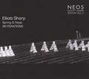 Spring and Neap: Re:iterations, Vol. 5 , Elliott Sharp