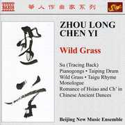 Wild Grass , Beijing New Music Ensemble