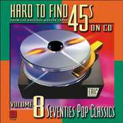 Hard-To-Find 45's On CD, Vol. 8: Pop Classics , Various Artists