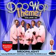 Doo Wop Themes, Vol. 20: Moonlight , Various Artists