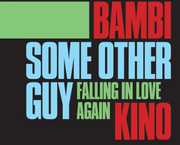 Some Other Guy/ Falling In Love Again , Bambi Kino