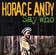 Who Say , Horace Andy