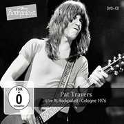 Live At Rockpalast: Cologne 1976 , Pat Travers