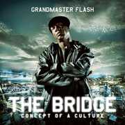 The Bridge , Grandmaster Flash