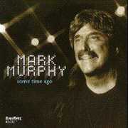 Some Time Ago , Mark Murphy