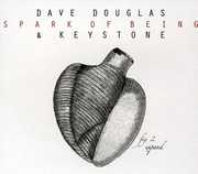 Spark of Being: Expand , Dave Douglas