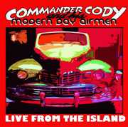 From the Island , Commander Cody