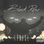Black Rose , Tyrese