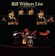 Live at Carnegie Hall , Bill Withers