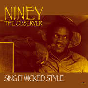 Sing It Wicked Style , Niney the Observer
