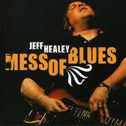 Mess of Blues , Jeff Healey