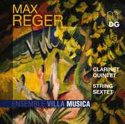 Clarinet Quintet & String Sextet , Ensemble Villa Musica