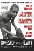 Bone Shop of the Heart , Lonnie Holley
