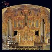 Organ of the Stadtkirche St Marien Celle , Brett Leighton