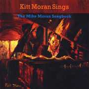 Kitt Moran Sings the Mike Moran Songbook , Kitt Moran