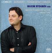 Maxim Rysanov Plays Schubert, Tchaikovsky, Bruch , Maxim Rysanov