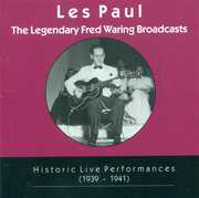 The Legendary Fred Waring Broadcasts , Les Paul