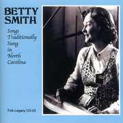 Songs Traditionally Sung in North Carolina , Betty Smith