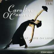 What I Did for Love [Import] , Caroline O'Connor
