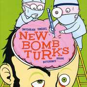 Switchblade Tongues and Butterknife Brains , New Bomb Turks