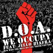 We Occupy , D.O.A.