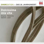Dolcissima Mia Vita: Music of 16th Century / Various