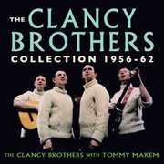 Collection 1956-62 , The Clancy Brothers