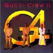G4 , Gucci Crew