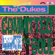 Committed to Soul , Legendary Dukes