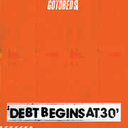 Debt Begins At 30 , Gotobeds