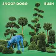 Bush , Snoop Dogg