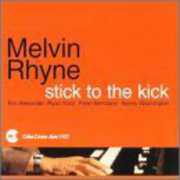 Stick to the Kick , Melvin Rhyne