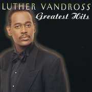 Greatest Hits , Luther Vandross