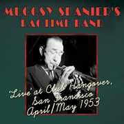 Live at Club Hangover April /  May 1953 , Muggsy Spanier