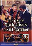 The Best of Mark Lowry & Bill Gaither: Volume One , Bill Gaither